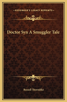 Doctor Syn A Smuggler Tale - Thorndike, Russell