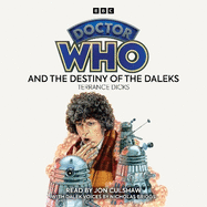 Doctor Who and the Destiny of the Daleks: 4th Doctor Novelisation