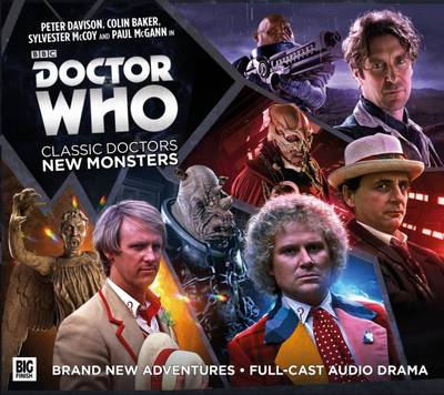 Doctor Who: Classic Doctors, New Monsters - Mulryne, Phil, and Barnard, Simon, and Morris, Paul