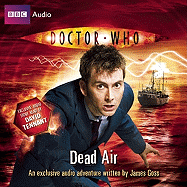 "Doctor Who": Dead Air: (10th Doctor, Audio Original)