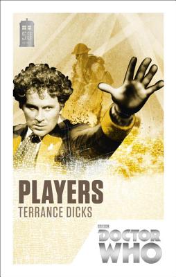 Doctor Who: Players: 50th Anniversary Edition - Dicks, Terrance