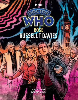 Doctor Who: Rose (Illustrated Edition) - T Davies, Russell