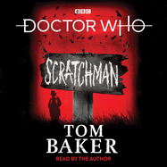 Doctor Who: Scratchman: 4th Doctor Novel