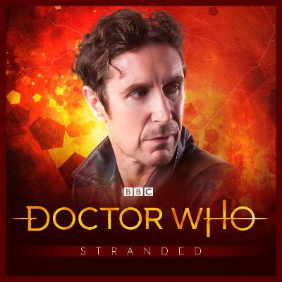 Doctor Who - Stranded 4 - McGann, Paul (Performed by), and Dorney, John, and Fitton, Matt
