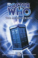 Doctor Who: The Audio Scripts: The Very Best of the Big Finish Audio Adventures!