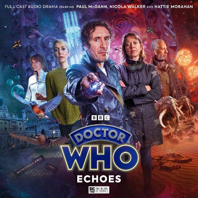 Doctor Who: The Eighth Doctor Adventures: Echoes - Foley, Tim, and Mooney, Lauren, and Pringle, Stewart