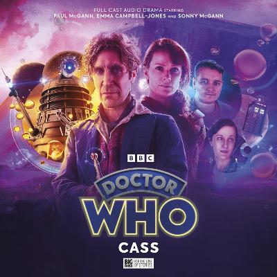 Doctor Who - The Eighth Doctor: Time War 5: Cass - Foley, Tim, and Morgan, Lou, and Moran, James