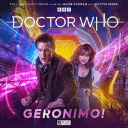 Doctor Who: The Eleventh Doctor Chronicles - Geronimo!