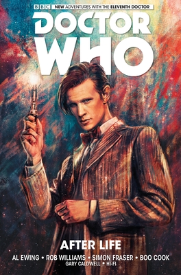 Doctor Who: The Eleventh Doctor Vol. 1: After Life - Ewing, Al, and Williams, Rob