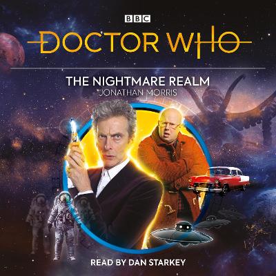 Doctor Who: The Nightmare Realm: 12th Doctor Audio Original - Morris, Jonathan