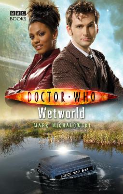 Doctor Who: Wetworld - Michalowski, Mark