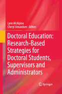 Doctoral Education: Research-Based Strategies for Doctoral Students, Supervisors and Administrators