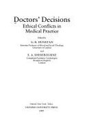 Doctors' Decisions: Ethical Conflicts in Medical Practice