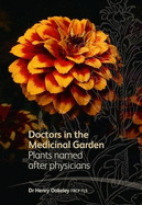 Doctors in the Medicinal Garden: Plants Named After Physicians