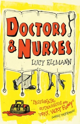 Doctors & Nurses - Ellmann, Lucy