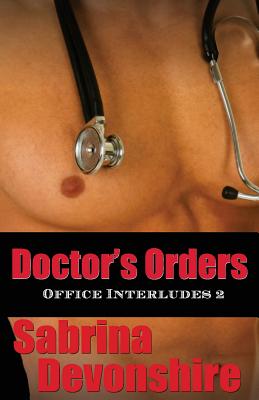 Doctor's Orders - Devonshire, Sabrina