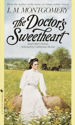 Doctor's Sweetheart - Montgomery, L M
