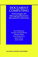 Document Computing: Technologies for Managing Electronic Document Collections