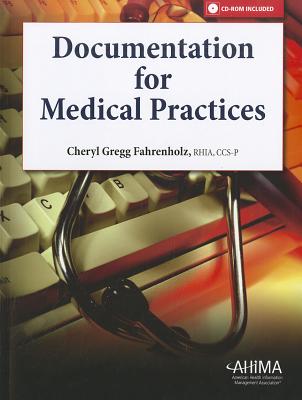 Documentation for Medical Practices - Fahrenholz, Cheryl Gregg