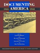 Documenting America, 1935-1943 - Fleischhauer, Carl (Editor), and Brannan, Beverly W (Editor), and Levine, Lawrence W (Contributions by)