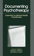 Documenting Psychotherapy: Essentials for Mental Health Practitioners