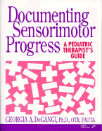 Documenting Sensorimotor Progress: A Pediatric Therapist's Guide