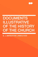 Documents Illustrative of the History of the Church