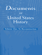 Documents in United States History, Volume I