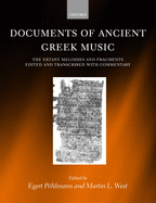 Documents of Ancient Greek Music: The Extant Melodies and Fragments