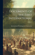 Documents of the First International; Volume 5