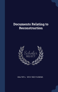 Documents Relating to Reconstruction