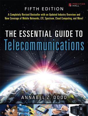 Dodd: Essential Guide Telecommu _p5 - Dodd, Annabel Z