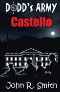 Dodd's Army: Castello