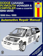 Dodge Caravan, Plymouth Voyager & Chrysler Town & Country Automotive Repair Manual - Haynes Publishing, and LeDoux, Louis