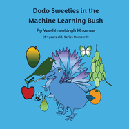 Dodo Sweeties in the Machine Learning Bush