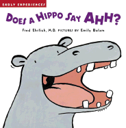 Does a Hippo Say Ahh?