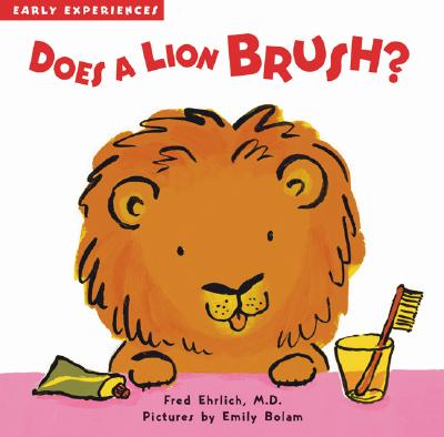 Does a Lion Brush? - Ehrlich, Fred, Dr.