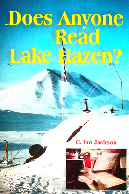 Does Anyone Read Lake Hazen? - Jackson, C Ian