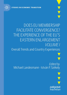Does Eu Membership Facilitate Convergence? the Experience of the Eu's Eastern Enlargement - Volume II: Channels of Interaction