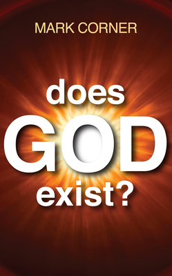 Does God Exist? - Corner, Mark