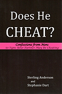 Does He Cheat?: Confessions from Men: 50 Signs Your Partner May Be Cheating