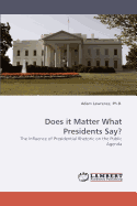 Does it Matter What Presidents Say?