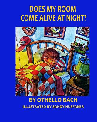 Does My Room Come Alive At Night? - Bach, Othello