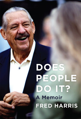 Does People Do It?: A Memoir - Harris, Fred R