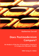 Does Postmodernism Compare? - Carroll, Katherine T