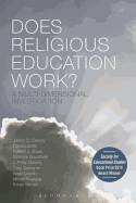 Does Religious Education Work?: A Multi-Dimensional Investigation