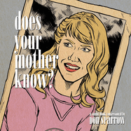 Does Your Mother Know?: A Comic Book Confessional