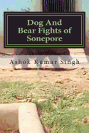 Dog and Bear Fights of Sonepore