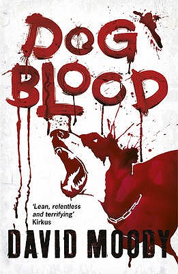 Dog Blood - Moody, David