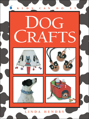 Dog Crafts - Hendry, Linda, and Baldassarra, Frank (Photographer)
